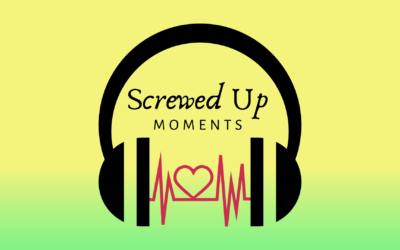 SCREWED UP MOMENT PODCASTS